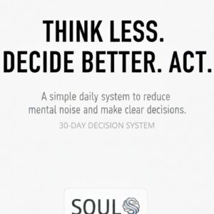 SOUL Decision Journal