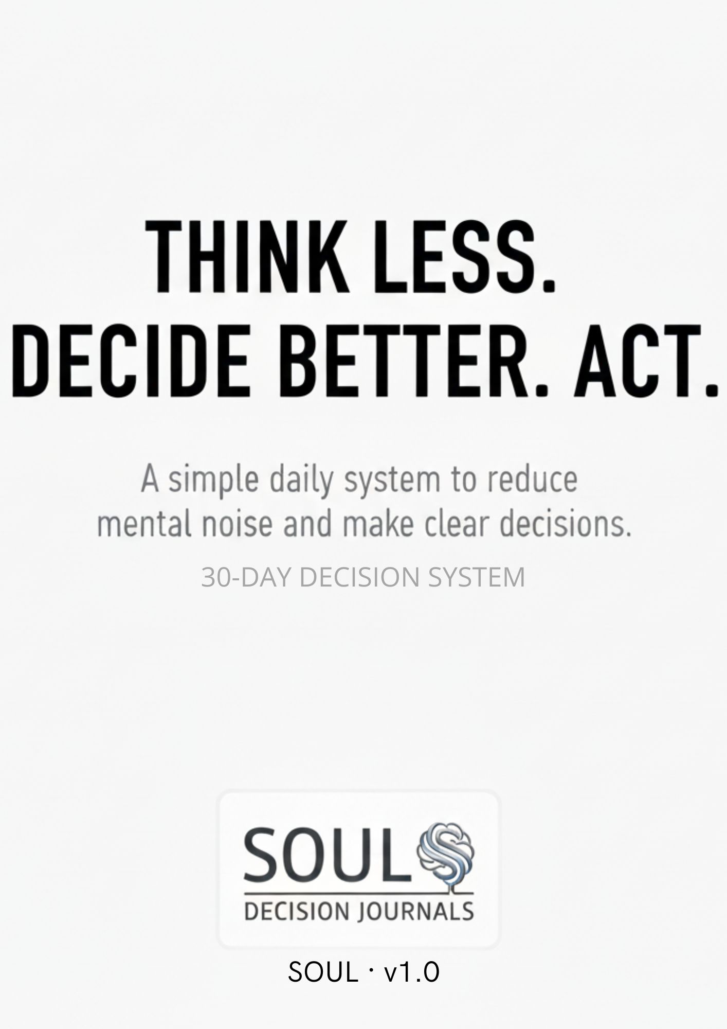 SOUL Decision Journal